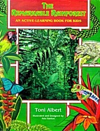 The Remarkable Rainforest: An Active-Learning Book for Kids (Paperback, 1st)