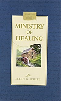 The Ministry of Healing (Hardcover, Later Printing)