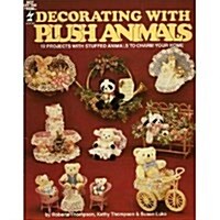 Decorating With Plush Animals (Paperback)