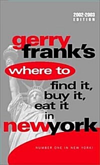 Gerry Franks Where to Find It, Buy It, Eat It in New York (Paperback, 12th)