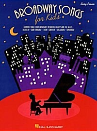 Broadway Songs for Kids (Paperback)