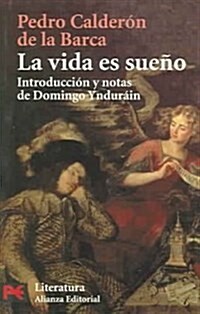 La vida es sueno / Life is a dream (Paperback)