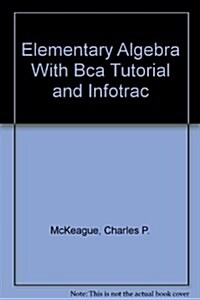 Elementary Algebra With Bca Tutorial and Infotrac (Hardcover, 7th)