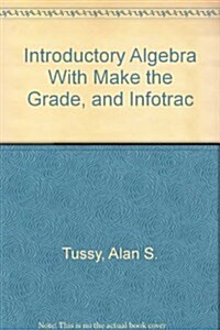 Introductory Algebra With Make the Grade, and Infotrac (Paperback, CD-ROM, 2nd)