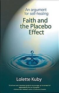 Faith and the Placebo Effect (Hardcover, 2nd)