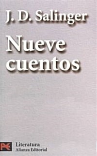 Nueve Cuentos / Nine Stories (Paperback, POC)