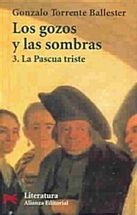 Los gozos y las sombras / Joys and Shadows (Paperback, 3rd, POC)