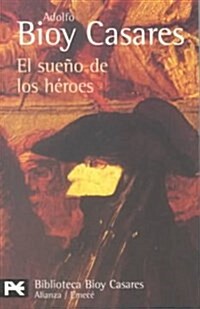 El sueno de los heroes / The Dream of Heroes (Paperback, POC)