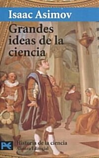 Grandes ideas de la ciencia / Great ideas of science (Paperback, POC)