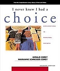 I Never Knew I Had a Choice With Infotrac (Paperback, 7th, Subsequent)