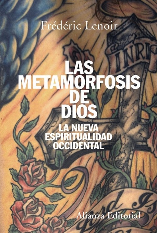 Las metamorfosis de Dios / the Metamorphosis of God (Paperback)