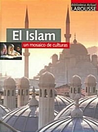 El islam / The Islam (Paperback, Illustrated)