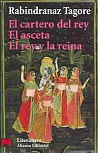 El Cartero Del Rey & El Asceta & El Rey y La Reina / The Kings postman & The ascetic & The King and The Queen (Paperback, POC)