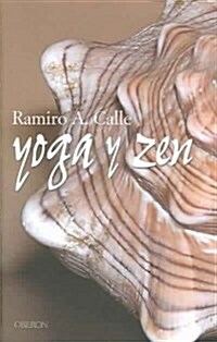 Yoga y zen / Yoga and Zen (Paperback)