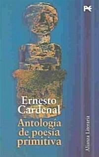 Antologia De Poesia Primitiva / Anthology of Early Poetry (Paperback)