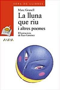 La lluna que riu i altres poemes / the Moon River and other Poems (Paperback)