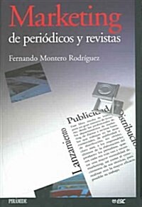 Marketing de periodicos y revistas / Marketing of Newspapers and Magazines (Paperback)