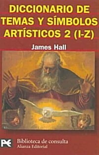 Diccionario de temas y simbolos artisticos/ Dictionary of Subjects and Symbols in Art (Paperback, Translation)