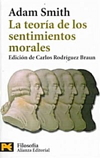 La Teoria De Los Sentimientos Morales / The Theory of the Moral Sentiments (Paperback, POC, Translation)