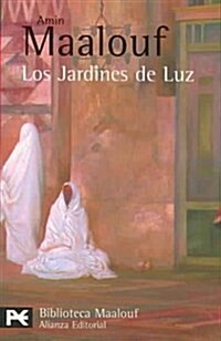 Los Jardines De Luz / The Gardens of Light (Paperback, POC, Translation)