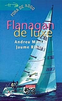 Flanagan De Luxe / Luxury Flanagan (Paperback)