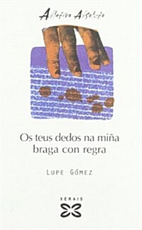 OS teus dedos na mi? braga con regra (Paperback)