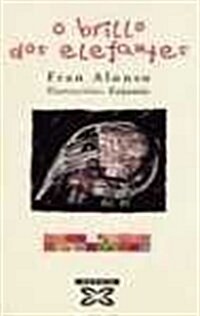 O Brillo Dos Elefantes / the Brightness of the Elephants (Paperback)