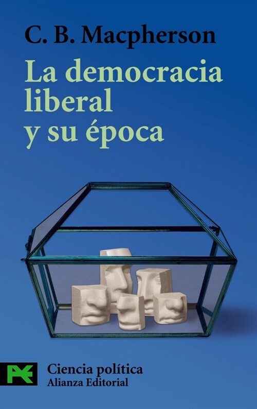 La democracia liberal y su epoca / Liberal Democracy and its Time (Paperback, POC)