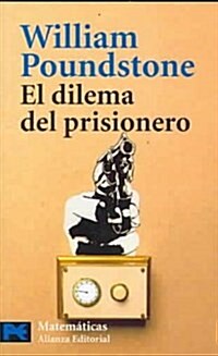 El Dilema Del Prisionero / The Prisioner Dilemma (Paperback, POC)