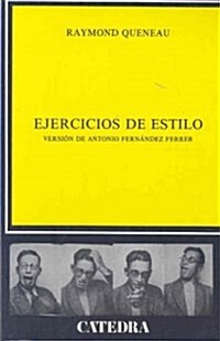 Ejercicios de estilo/ Style Exercises (Paperback, 11th)