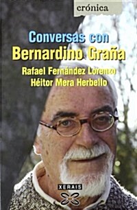 Conversas Con Bernardino Grana (Paperback)