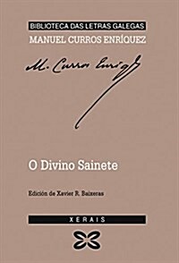 O Divino Sainete / the Divine Sainete (Paperback)