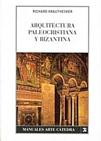 Arquitectura paleocristiana y bizantina / Early Christian and Byzantine Architecture (Paperback, Translation)