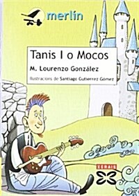 Tanis I O Mocos (Paperback, 2nd)