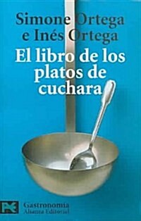 El Libro De Los Platos De Cuchara / The Book of the Plates of Spoons (Paperback)