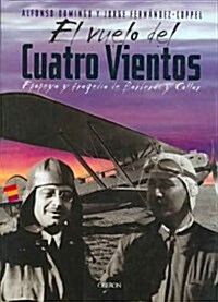 El Vuelo Del Cuatro Vientos/ The Four Winds Flight (Paperback)
