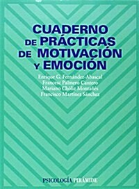 Cuaderno de practicas de motivacion y emocion/ Practice Notebook of Motivation and Emotion (Paperback)
