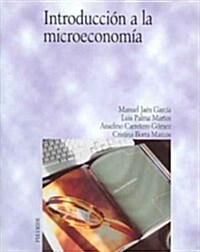 Introduccion a La Microeconomia/ Introduction to Microeconomics (Paperback)