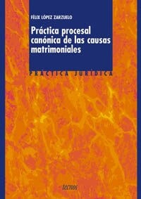 Practica procesal canonica de las causas matrimoniales / Canonical procedural practice of Matrimonial Causes (Paperback)