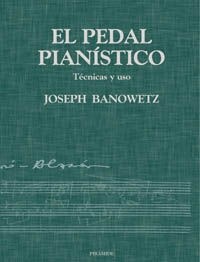 El pedal pianistico / The Pedal Piano (Paperback)