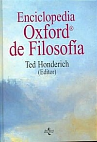 Enciclopedia Oxford De Filosofia / The Oxford Companion to Philosophy (Hardcover, Reprint, Translation)