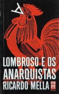 Lombroso E OS Anarquistas / Lombroso and the Anarchists (Paperback)