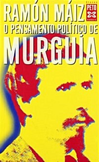 O Pensamento Politico De Murguia / the Political Thought of Murguia (Paperback)