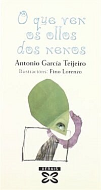 O Que Ven OS Ollos Dos Nenos (Paperback)