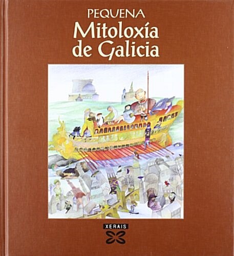 Pequena Mitoloxia De Galicia (Hardcover)