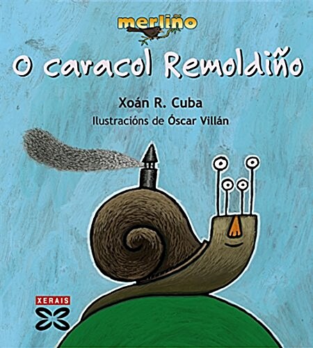 O Caracol Remoldino / the Snail Remoldino (Paperback)