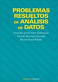 Problemas Resueltos De Analisis De Datos/ Solved Problems of Data Analysis (Paperback)