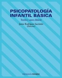 Psicopatologia infantil basica / Basic Child Psychopathology (Paperback)