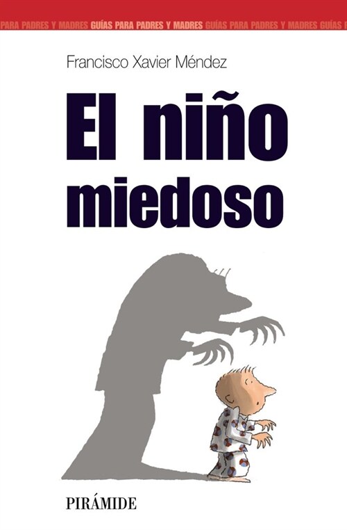 El nino miedoso / The Fearful Child (Paperback)
