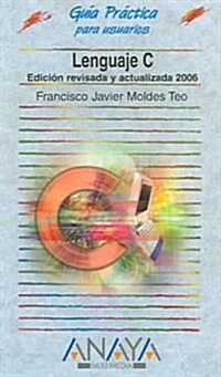 Lenguaje C 2006 / Language C 2006 (Paperback, Revised)